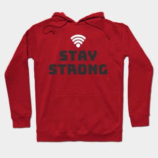 Stay Strong Hoodie